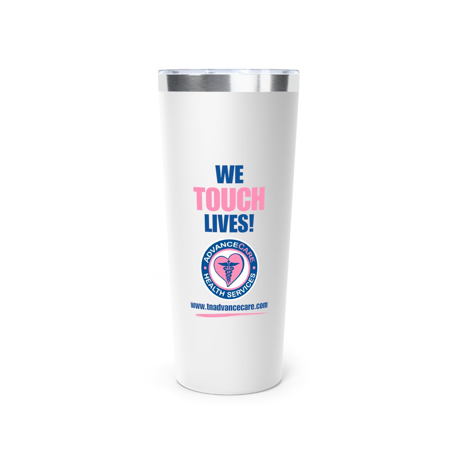 We Touch Lives Insulated Tumbler, 22oz