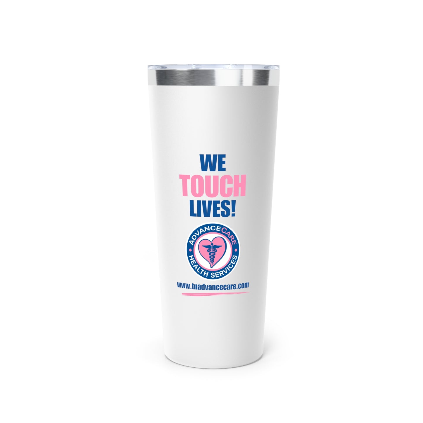 We Touch Lives Insulated Tumbler, 22oz